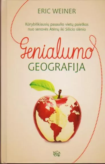 Genialumo geografija: kūrybiškiausių pasaulio vietų paieškos nuo senovės Atėnų iki Silicio slėnio