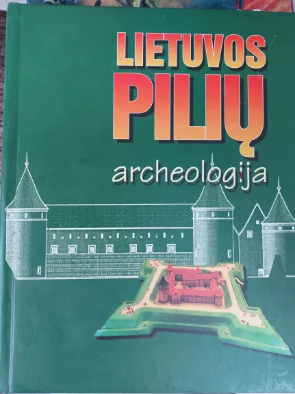 Lietuvos pilių archeologija