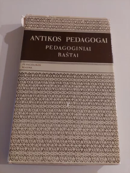 Antikos pedagogai. Pedagoginiai raštai