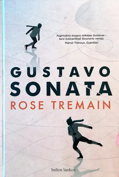 Gustavo sonata - ROSE TREMAIN, knyga