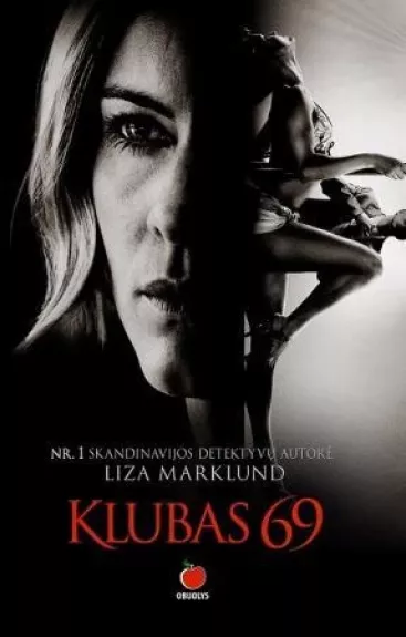 Klubas 69 - Liza Marklund, knyga