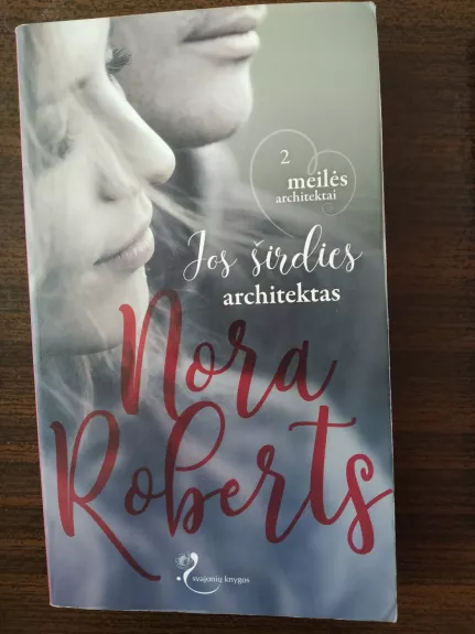 Jos širdies architektas (2 dalis) - Nora Roberts, knyga