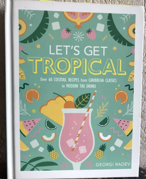 Let’s Get Tropical