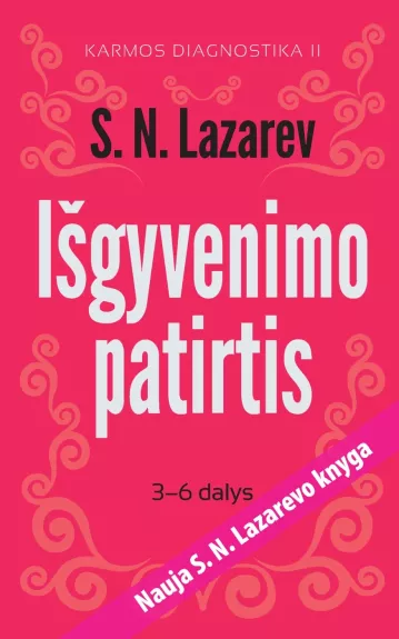 Išgyvenimo patirtis.3-6 dalys