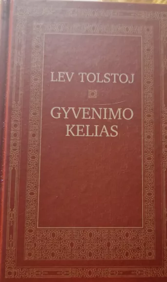 Gyvenimo kelias - Levas Tolstojus, knyga