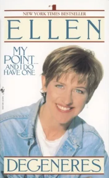 My Point...and I Do Have One - Ellen Degeneres, knyga