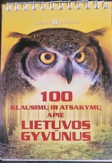 100 klausimų ir atsakymų apie Lietuvos gyvūnus