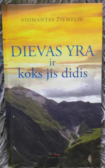 Dievas yra ir koks jis didis