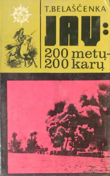 JAV: 200 metų-200 karų