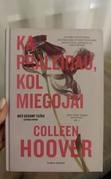 Ką praleidau, kol miegojai - Colleen Hoover, knyga