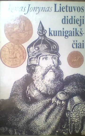 Lietuvos didieji kunigaikščiai - Ignas Jonynas, knyga