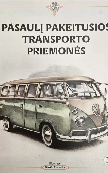 Pasaulį pakeitusios transporto priemonės