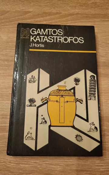 Gamtos katastrofos - Jožefas Hortis, knyga