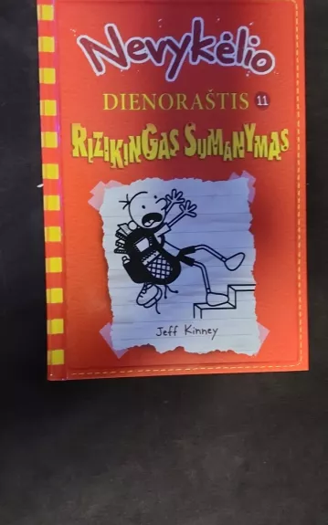 Nevykėlio dienoraštis:Rizikingas sumanymas - Jeff Kinney, knyga