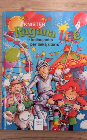 Ragana Lilė ir keliaujantis per laiką riteris