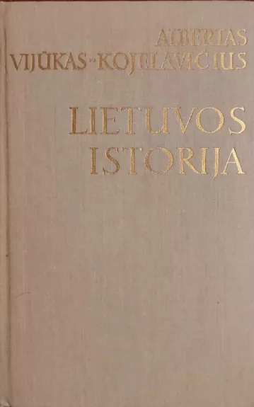 Lietuvos istorija - Albertas Vijūkas-Kojelavičius, knyga