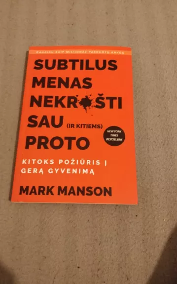 Subtilus menas nekrušti sau (ir kitiems) proto