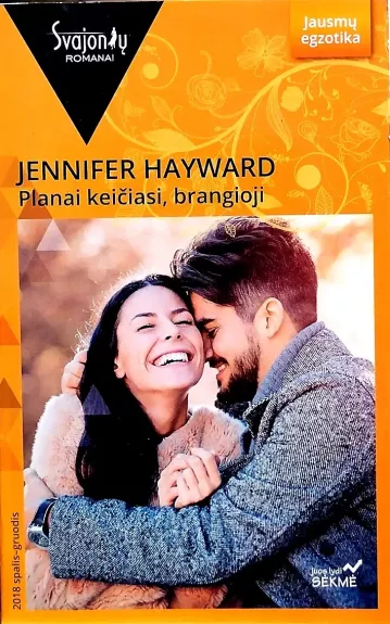 Planai keičiasi, brangioji - Jennifer Hayward, knyga