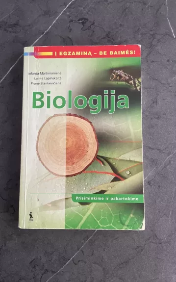 Biologija į egzaminą be baimės - Jolanta Martinionienė, Laima  Lapinskaitė, Pranė  Stankevičienė, knyga