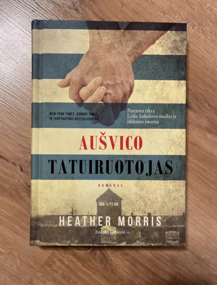 Aušvico tatuiruotojas - Heather Morris, knyga 1