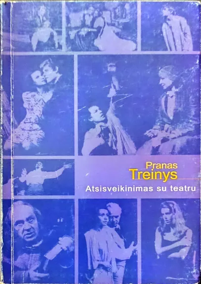 Atsisveikinimas su teatru - Pranas Treinys, knyga