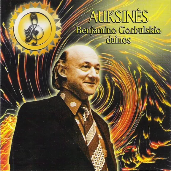 Auksinės Benjamino Gorbulskio Dainos - Various ., plokštelė