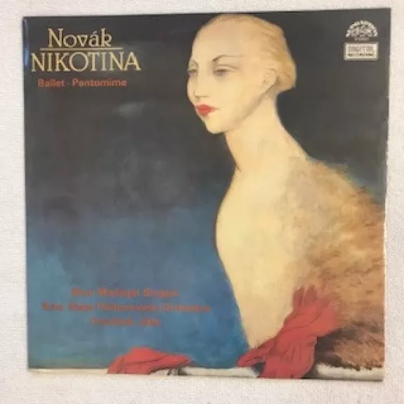 Nikotina  Ballet-Pantomime - Vítězslav Novák, František Jílek, plokštelė