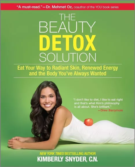 The beauty detox solution: Eat your way to radiant skin, renewed energy and the body you've always wanted