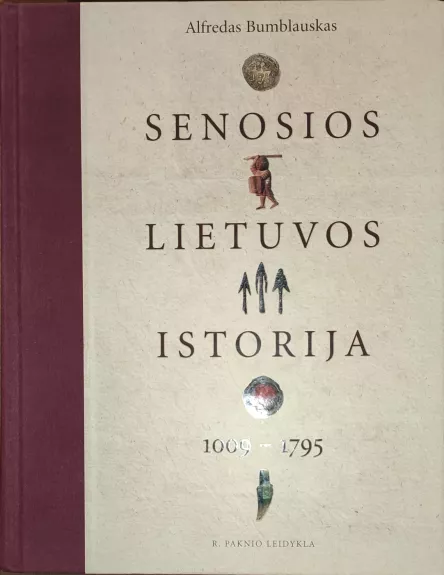 Senosios Lietuvos istorija 1009-1795 m.