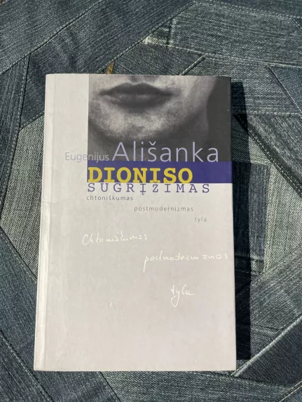 Dioniso sugrįžimas - Eugenijus Ališanka, knyga