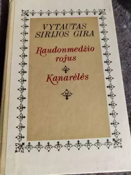 Raudonmedžio rojus. Kanarėlės