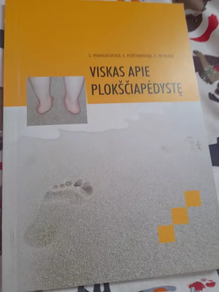 Viskas apie plokščiapėdystę - S. Pranckevičius, ir kiti. , knyga