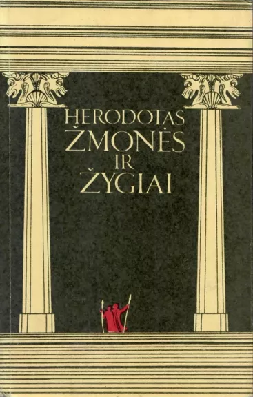 Herodotas. Žmonės ir žygiai