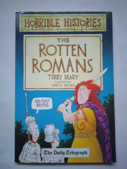 The Rotten Romans - Terry Deary, knyga