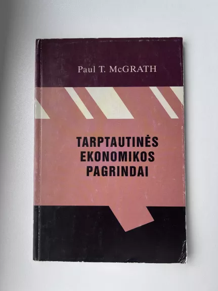 Tarptautinės ekonomikos pagrindai - Paul T. McGrath, knyga