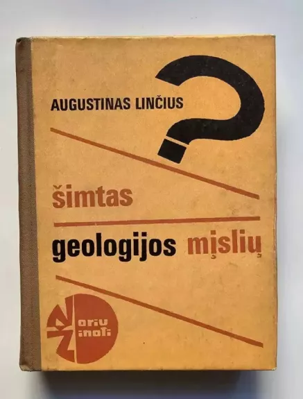 Šimtas geologijos mįslių - A. Linčius, knyga