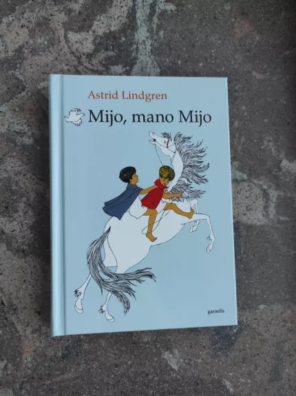 Mijo, mano Mijo - Astrid Lindgren, knyga 1