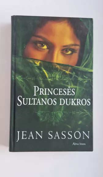 Princesės Sultanos dukros - Jean Sasson, knyga