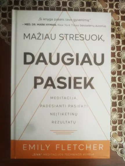 Mažiau stresuok, daugiau pasiek