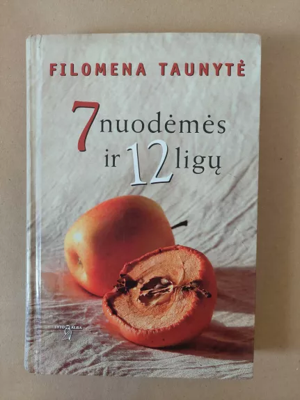 7 nuodėmės ir 12 ligų - Filomena Taunytė, knyga 1