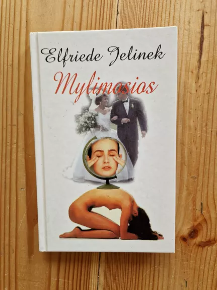 Mylimosios - Elfriede Jelinek, knyga