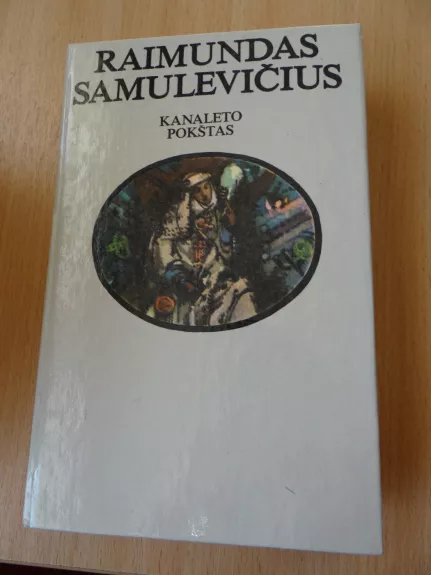 Kanaleto pokštas - Raimundas Samulevičius, knyga