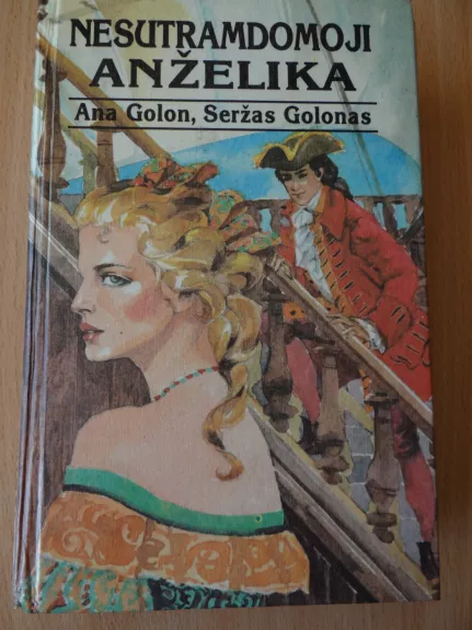 Nesutramdomoji Anželika - Ana Golon, Seržas  Golon, knyga