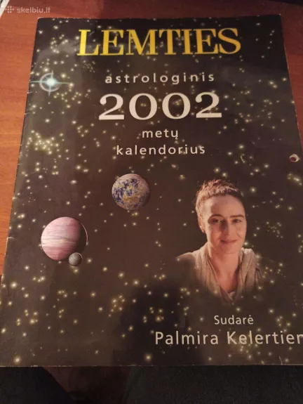 Lemties astrologinis 2002 metų kalendorius - Palmira Kelertienė, knyga 1