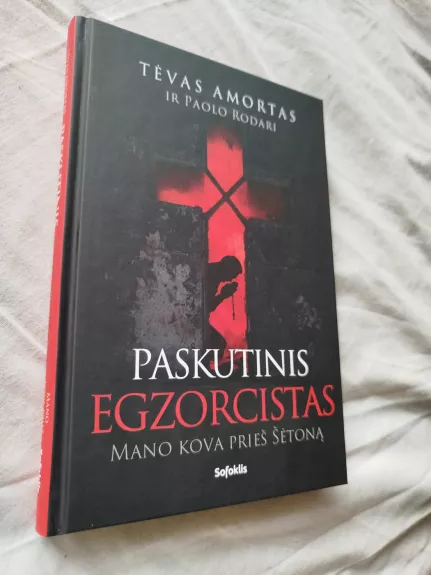 Paskutinis egzorcistas: mano kova prieš šėtoną - Tėvas Amortas ir Paolo Rodari, knyga 1