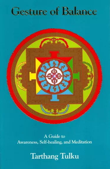 Gesture of balance - A guide to awareness, self-healing and meditation - Meditacija