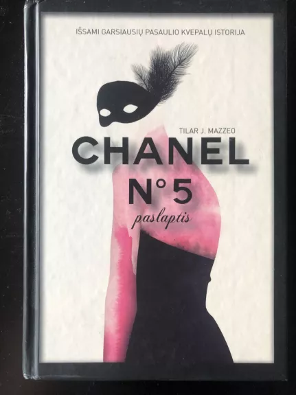 Chanel No5 paslaptis: Garsiausių pasaulio kvepalų istorija