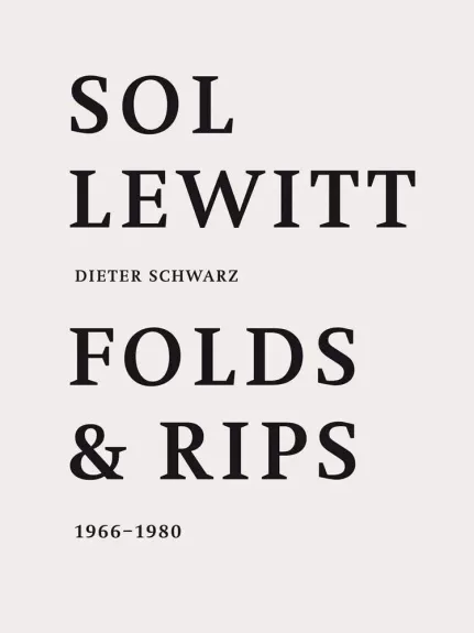Folds and Rips 1966-1980 - Dieter Schwarz, knyga