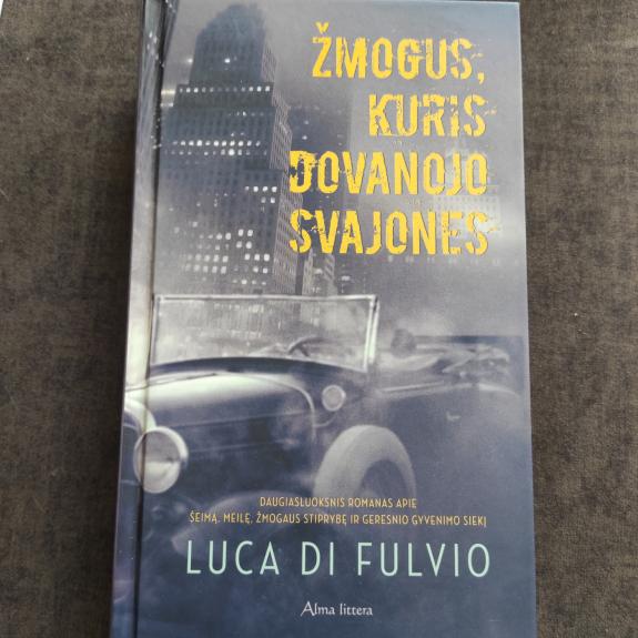 Žmogus, kuris dovanojo svajones - Luca Di Fulvio, knyga