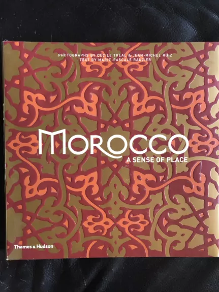 Morocco: A Sense of Place - Marie-Pascale Rauzier, Cecile Treal, knyga 1